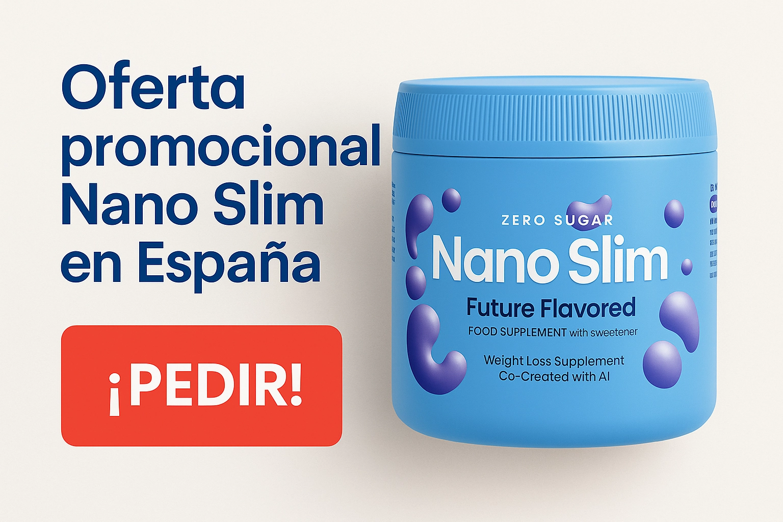 Oferta promocional Nano Slim en España